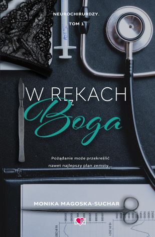 Neurochirurdzy Tom 1 W rękach boga