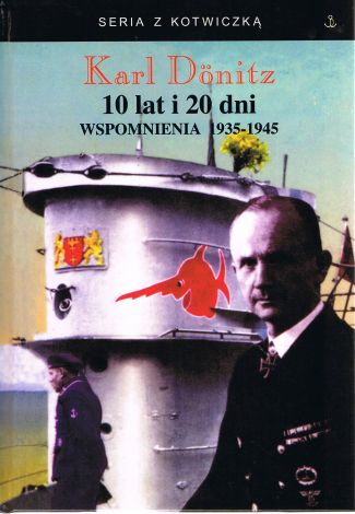 10 lat i 20 dni. Wspomnienia 1935-1945