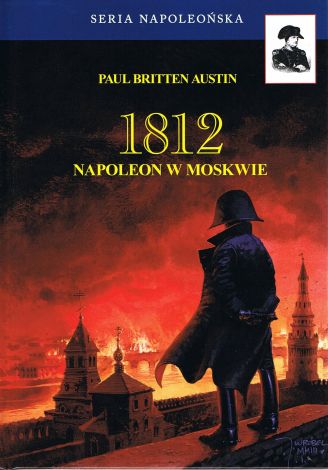 1812 Napoleon w Moskwie Tom 2