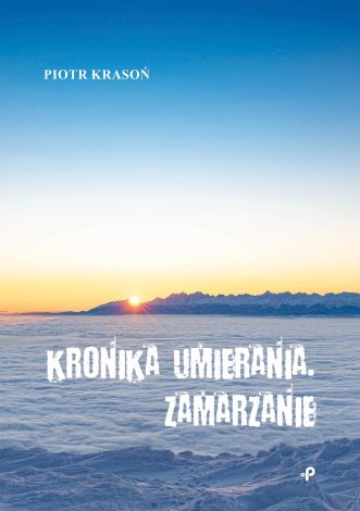 Kronika umierania. Zamarzanie