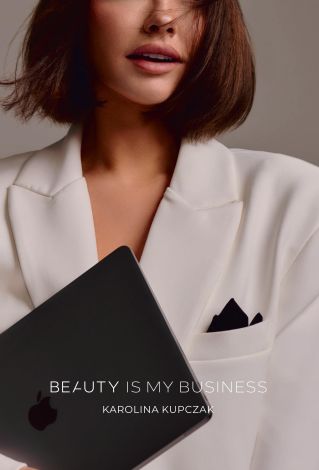 Beauty is my business (dodruk 2024)