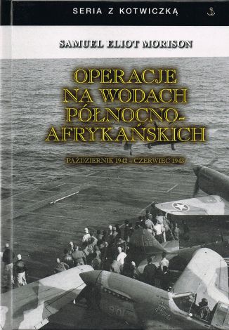 Operacje na wodach północno-afrykańskich. Październik 1942 - czerwiec 1943