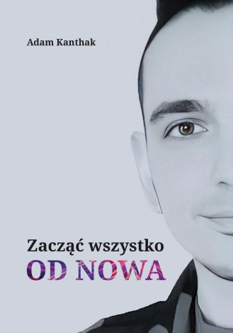 Zacząć wszystko od nowa