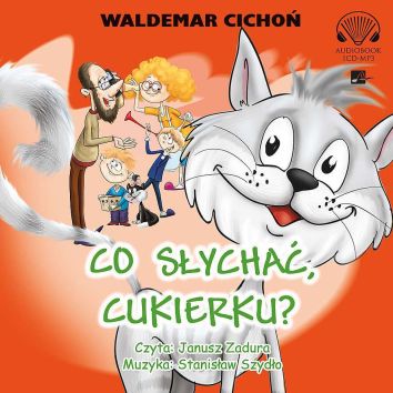 CD MP3 Co Słychać Cukierku? (audiobook)