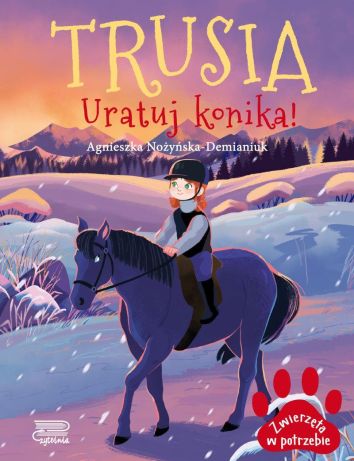 Trusia. Uratuj konika! Zwierzęta w potrzebie