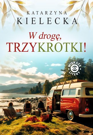 W drogę, Trzykrotki! (większe litery)