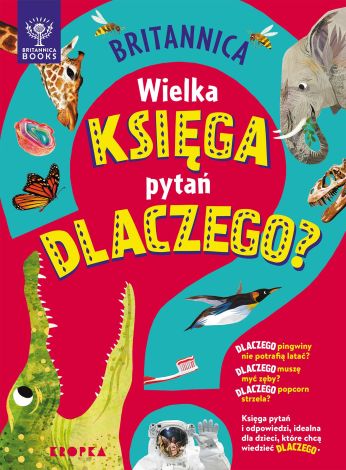 Dlaczego? Moja pierwsza wielka księga odpowiedzi)