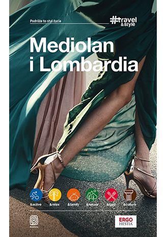 Mediolan i Lombardia. #Travel&Style. Wyd