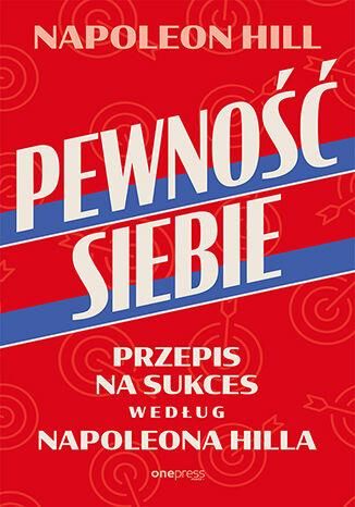 Pewność siebie. Przepis na sukces N Hill