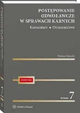 Postępowanie odwoławcze w sprawach karnych Komentarz Orzecznictwo