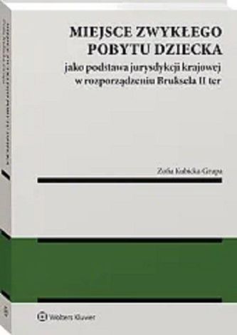 Miejsce zwykłego pobytu dziecka jako podstawa jurysdykcji krajowej w rozporządzeniu nr 2019/1111