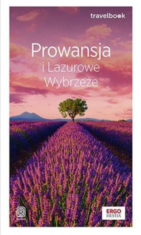 Prowansja i Lazurowe Wybrzeże. Travelbook. Wydanie 2