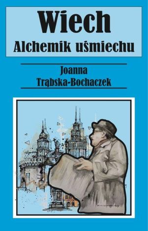 Alchemik uśmiechu. Wiech