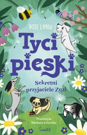 Tycipieski Tom 1 Sekretni przyjaciele Zuzi