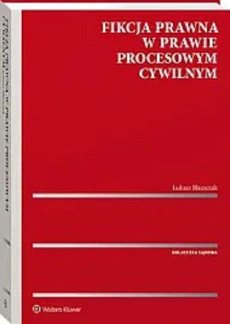 Fikcja prawna w prawie procesowym cywiln