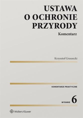 Ustawa o ochronie przyrody. Komentarz