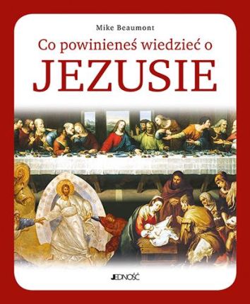 Co powinieneś wiedzieć o Jezusie (wyd. 2024)