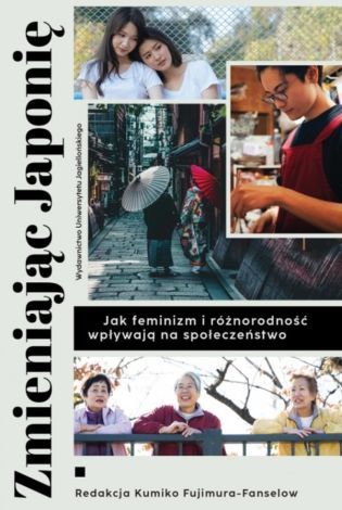 Zmieniając Japonię. Jak feminizm i różnorodność wpływają na społeczeństwo