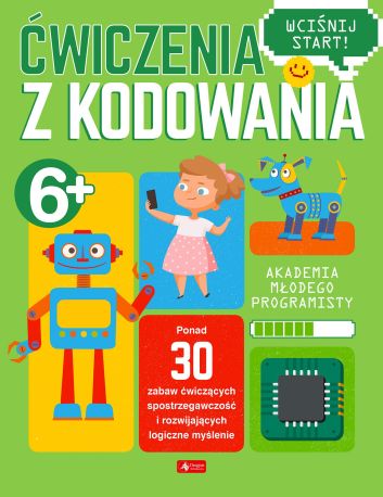 Akademia młodego programisty. Ćwiczenia z kodowania