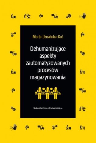 Dehumanizujące aspekty zautomatyzowanych procesów magazynowania