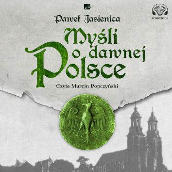CD MP3 Myśli o dawnej Polsce (audiobook)