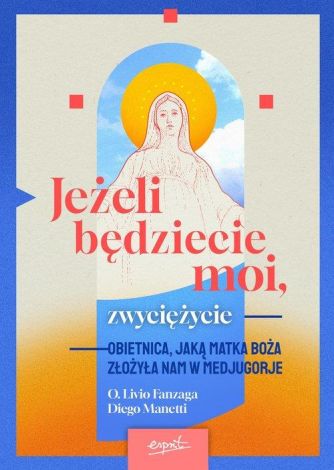 Jeżeli będziecie moi zwyciężycie