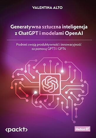 Generatywna sztuczna inteligencja z ChatGPT i modelami OpenAI. Podnieś swoją produktywność i innowacyjność za pomocą GPT3 i GPT4