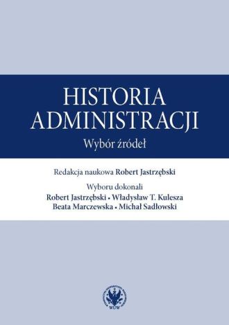 Historia administracji. Wybór źródeł