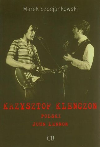 Krzysztof Klenczon - polski John Lennon