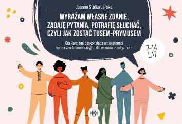 Wyrażam własne zdanie, zadaję pytania..