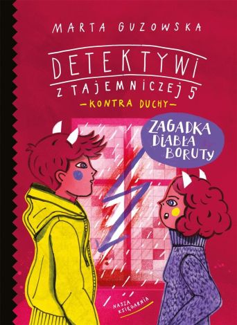 Detektywi z Tajemniczej 5 Zagadka diabła Boruty