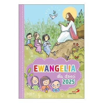 Ewangelia dla dzieci 2025