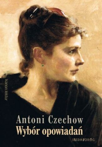 Wybór opowiadań. Antoni Czechow