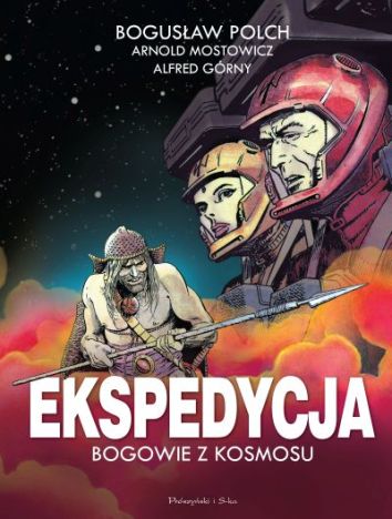 Ekspedycja Bogowie z kosmosu (wydanie kolekcjonerskie, dodruk 2023)