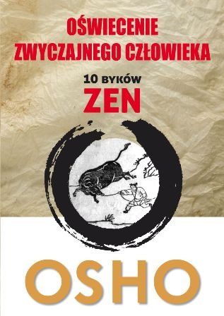 Oświecenie Zwyczajnego Człowieka. 10 Byków Zen