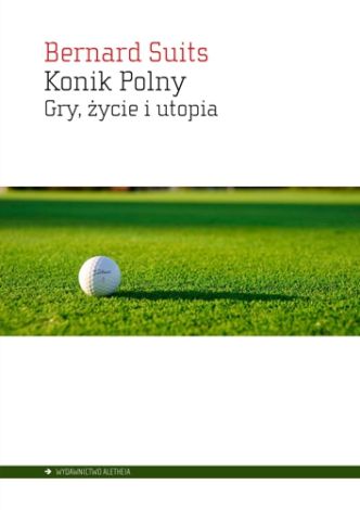 Konik Polny. Gry, życie i utopia