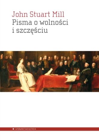 Pisma o wolności i szczęściu