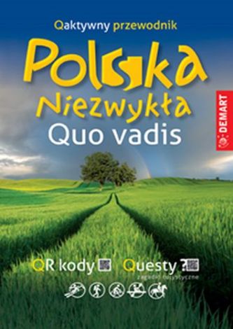 Przewodnik Polska niezwykła. Quo vadis. Qaktywny przewodnik