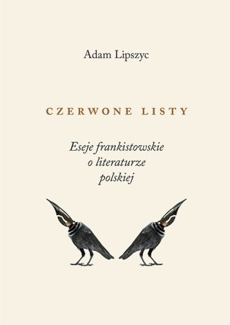 Czerwone listy Eseje frankistowskie o literaturze polskiej