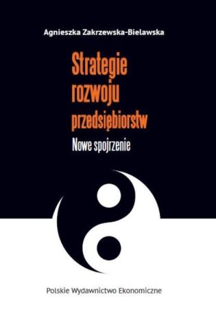 Strategie Rozwoju Przedsiębiorstw Nowe Spojrzenie