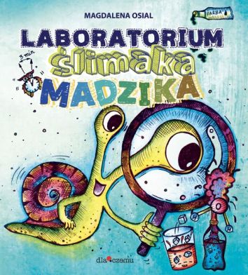 Laboratorium Ślimaka Madzika (dodruk 2020)