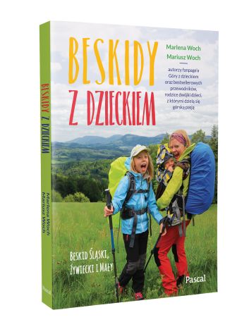 Beskidy z dzieckiem Beskid śląski, żywiecki i mały