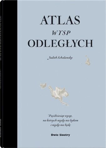 Atlas wysp odległych (dodruk 2022)