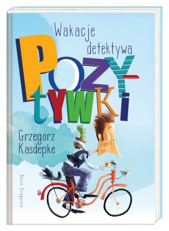 Wakacje detektywa Pozytywki (wyd. 2022)