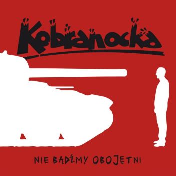 CD Kobranocka - Nie bądźmy obojętni