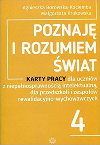 Poznaję i rozumiem świat. Część 4