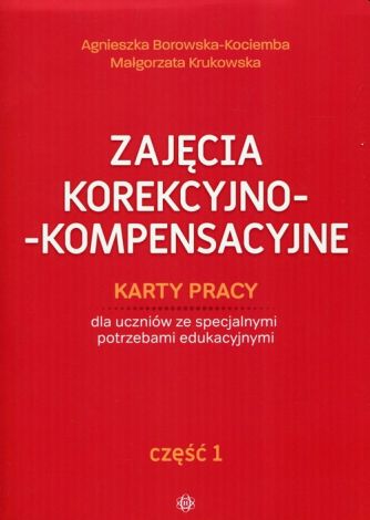 Zajęcia korekcyjno - kompensacyjne. Cz. 1