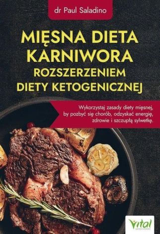 Mięsna dieta karniwora rozszerzeniem diety ketogenicznej