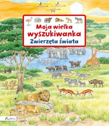 Moja wielka wyszukiwanka Zwierzęta świata