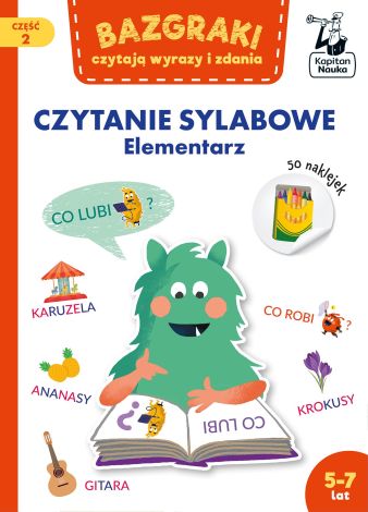 Bazgraki czytają wyrazy i zdania. Czytanie sylabowe. Elementarz